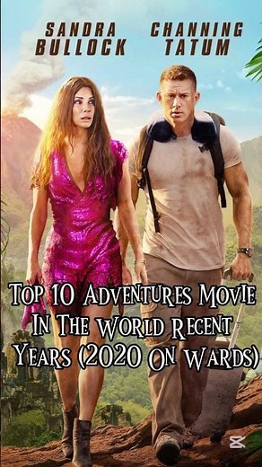 Top 10 Adventures Movie In The World Recent Years (2020 On Wards) 🔥📈