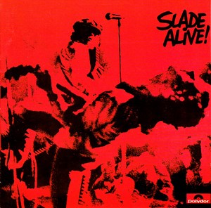 Slade - Slade Alive!