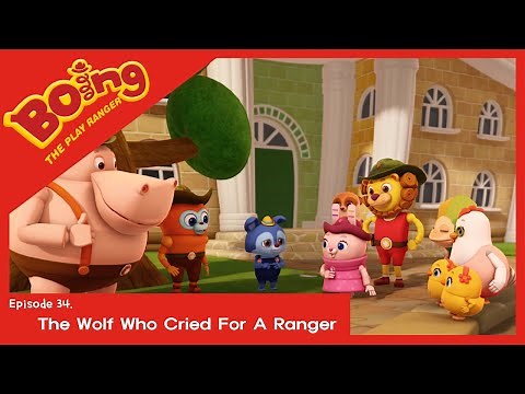[Boing - Best Cartoon for Kids] - EP.34 The Wolf Who Cried For A Ranger | kids cartoon