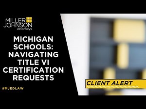 Michigan Schools: Navigating Title VI Certification Requests