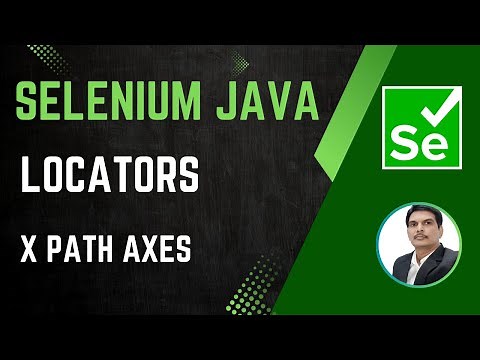 Session 25 - Selenium with Java | Locators - XPath Axes | SelectorsHub