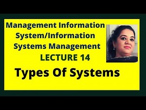 Types Of Systems | System Development Part 2 | MIS Lecture 14 | System Analysis and Designing | SAD