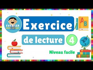 Exercice de lecture 4 - Niveau facile