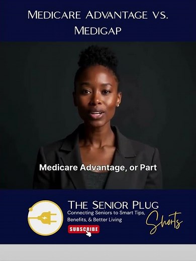 Medicare Advantage vs Medigap: Which Coverage Is Right for You?