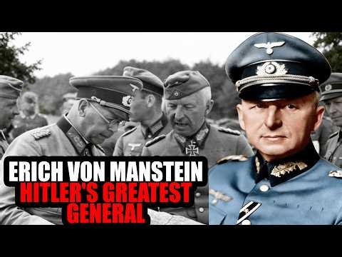 Erich von Manstein — Hitler's Greatest General Who Refused to Die With His Army