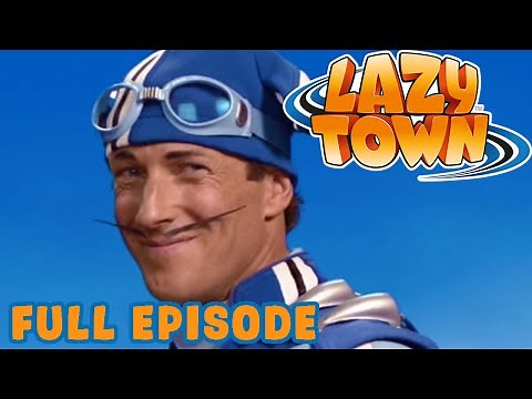Lazy Town I Lazy Town's New SuperHero I Season 1 Full Episode