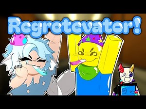 I Played REGRETEVATOR For the FIRST TIME??