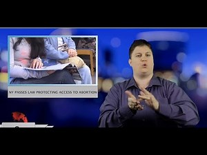 NY passes law protecting access to abortion (ASL - 1.24.19)