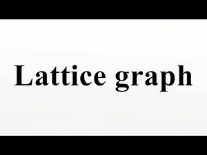 Lattice graph