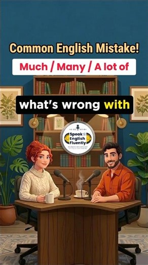 Much vs Many vs A lot of | Common English Mistake