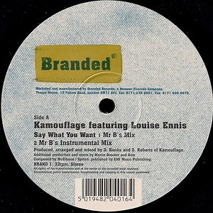 Kamouflage Featuring Louise Ennis - Say What You Want