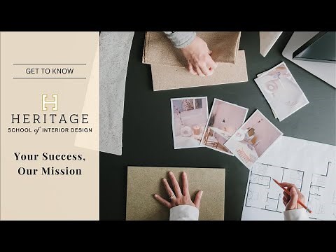 Heritage School of Interior Design | Your Success, Our Mission