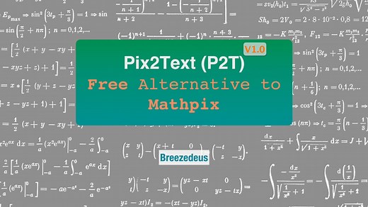 Pix2Text V1.0 新版发布，带来了最好的开源数学公式识别模型