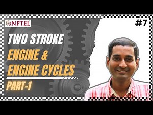 #7 Two Stroke Engine and Engine Cycles | Part 01 | Fundamentals of Automotive Systems