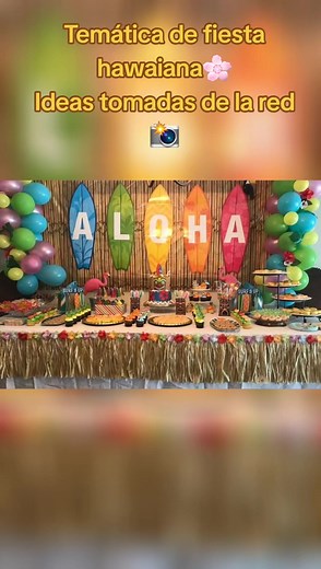 Ideas Creativas para Fiesta Hawaiana