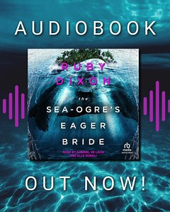 2.1K views · 57 reactions | The Sea-Ogre's Eager Bride is now available as an audiobook! https://tantor.com/the-sea-ogres-eager-bride-ruby-dixon.html | Ruby Dixon | Facebook
