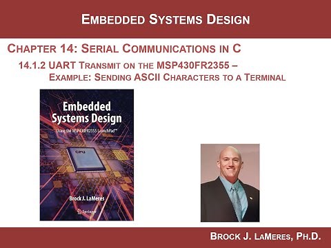 14.1(h) - Serial Communication on the MSP430: The UART - Transmitting a Character to the Terminal