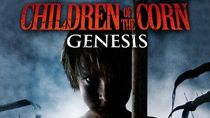 Children of the Corn: Genesis - Movie - Where To Watch
