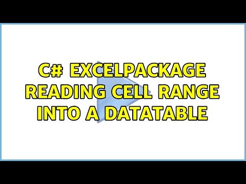 c# Excelpackage reading cell range into a datatable (2 Solutions!!)