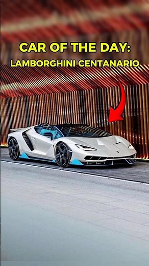 Car Of The Day: Lamborghini Centenario
