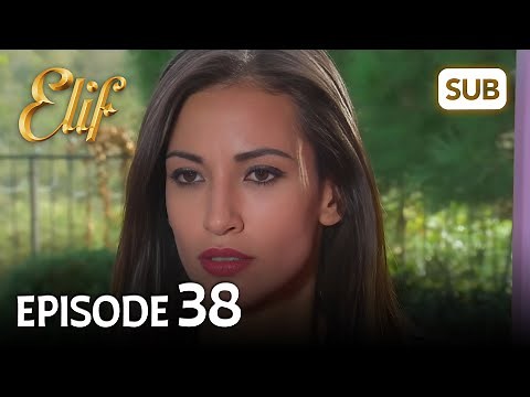 Elif 38. Bölüm | Elif Episode 38 (HD) English Subtitle