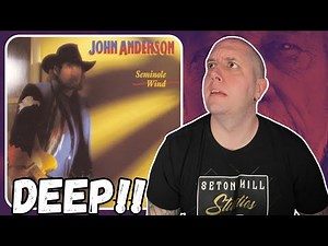 FIRST TIME Hearing John Anderson - Seminole Wind || So Much To Unpack!!