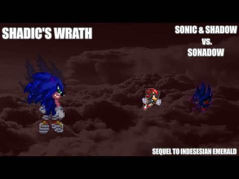Shadic's Wrath - Sonic & Shadow vs Sonadow