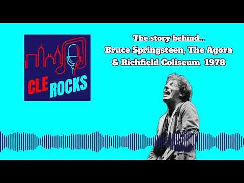 Bruce Springsteen, The Agora & Richfield Coliseum 1978