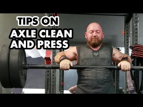Strongman Strategy: How to Axle Clean and Press Each Rep - Tips for the Continental Clean