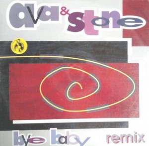Ava & Stone - Bye Baby (Remix)