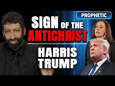 Sign Of The Antichrist – Kamala Harris, Donald Trump, & America's Future | Jonathan Cahn Prophetic
