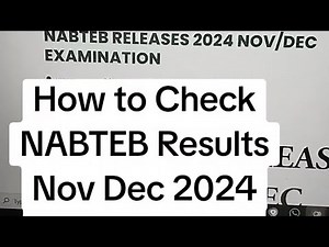 How to Check NABTEB Results - Nov Dec 2024 Results is out!