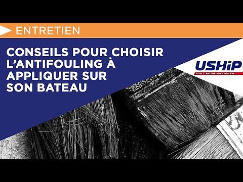 Conseils pour choisir l’antifouling à appliquer sur son bateau | USHIP