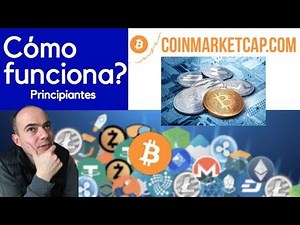 COINMARKETCAP - CÓMO FUNCIONA? (Tutorial Paso a Paso para Principiantes)