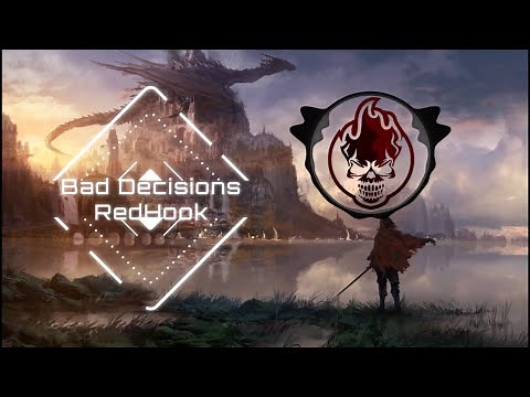 Bad Decisions - RedHook (Lyrics)