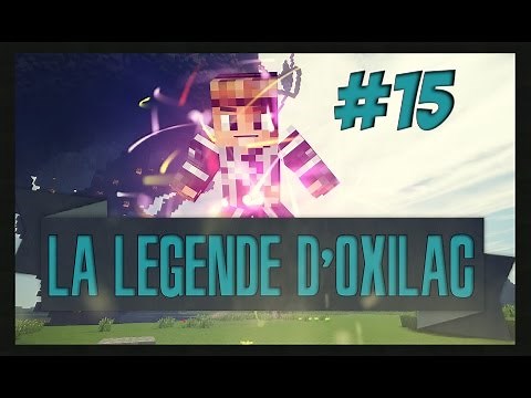 [Minecraft] La légende d'Oxilac Ep.15 Plein de boss !!