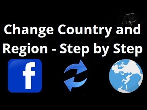 How to Change Country and Region in Facebook – Step by Step Guide