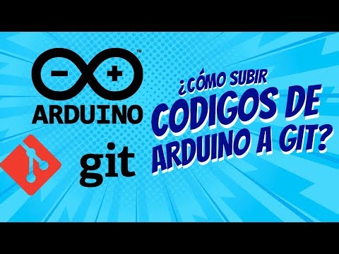 Como subir códigos de Arduino a un Repositorio de GitHub