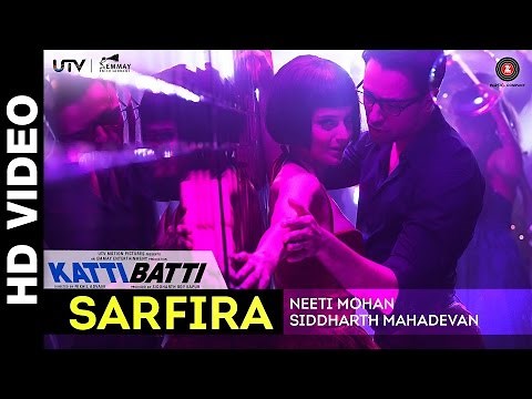 Sarfira - Katti Batti | Imran Khan & Kangana Ranaut | Shankar Ehsaan Loy