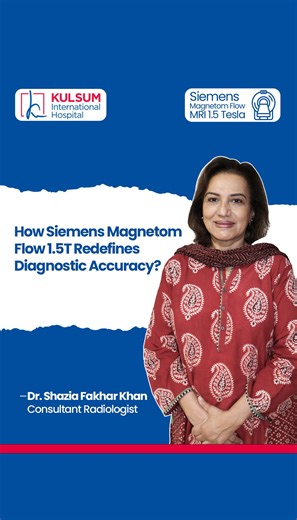 Learn from Dr. Shazia Fakhar Khan, Consultant Radiologist, how the Siemens Magnetom Flow MRI 1.5 Tesla redefines diagnostic accuracy through clearer imaging and advanced technology, only at Kulsum International Hospital. . . . . #KulsumInternationalHospital #RedefiningCare #PrecisionWithComfort #AdvancedImaging #diagnosis #HealthcareTechnology #DiagnosticExcellence #PatientCare #islamabad #MRI #tesla #Siemens #magnetom #NowAvailable | Kulsum International Hospital