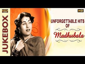 Unforgettable Hits Of Madhubala - Classic HD Jukebox | Evergreen Collection | Video Songs Jukebox