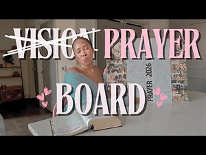 MY 2026 PRAYER BOARD METHOD THAT ACTUALLY WORKS | How To Create One + My Strategy & Daily Routine