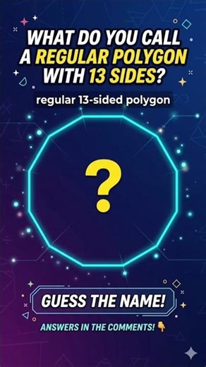 What do you call a 13-Sided Polygon? 🤔 Math Quiz!