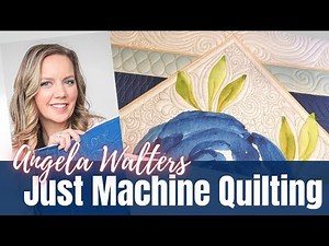 Just Machine Quilting with Angela Walters