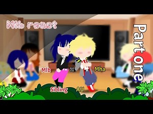 Mlb react to Marinette sibling as bakugoe ||Mha x mlb ||React||Gacha||