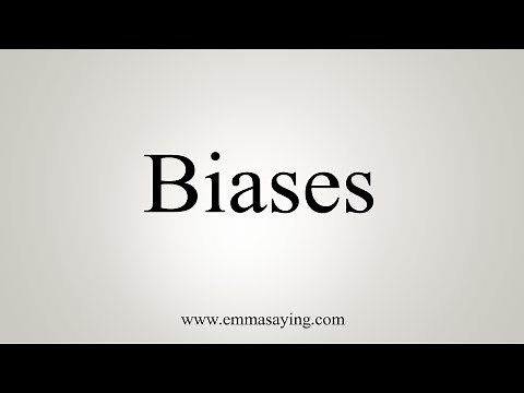 How To Pronounce Biases