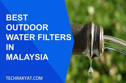 11 Very Best Outdoor Water Filter Malaysia [Review 2025]