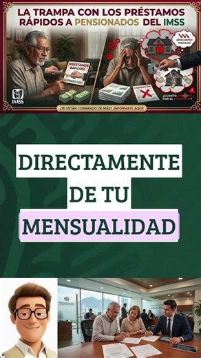 🔐 LA TRAMPA CON LOS PRÉSTAMOS RÁPIDOS A PENSIONADOS DEL IMSS