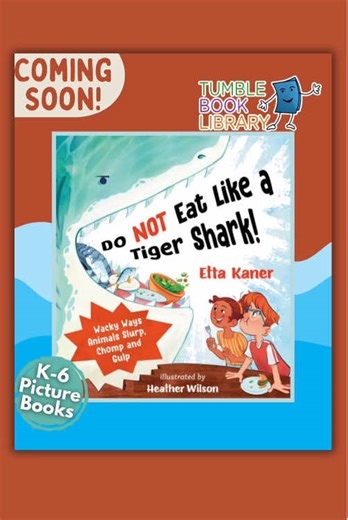 ❄️ Coming soon! Do Not Eat Like a Tiger Shark! by Etta Kaner, illustrated by Heather Wilson is swimming into TumbleBookLibrary! A fun, fact-filled picture book about the wacky ways animals eat. 📚 Available soon at TumbleBookLibrary.com #TumbleBookLibrary #ComingSoon #PictureBooks #AnimalFacts #STEMReads