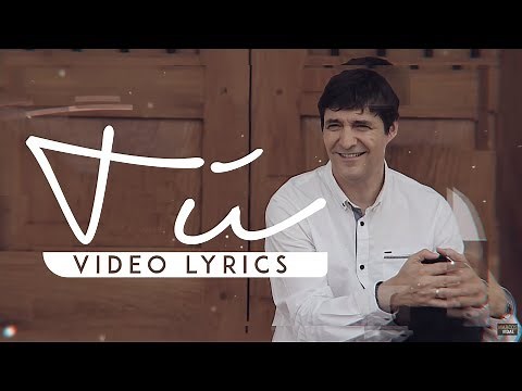 Marcos Vidal - Tú (Video Lyric Oficial)